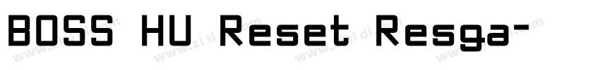 BOSS HU Reset Resga字体转换